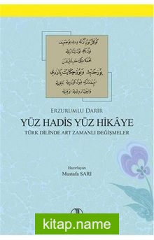 Yüz Hadis Yüz Hikaye Türk Dilinde Art Zamanlı Değişmeler