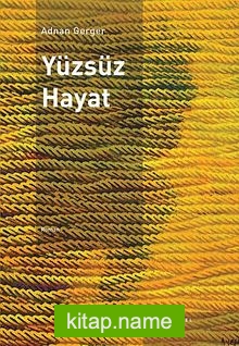 Yüzsüz Hayat