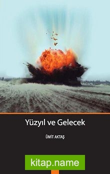 Yüzyıl ve Gelecek