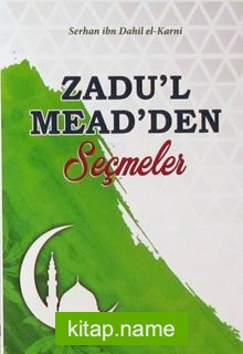 Zadu’l Mead’den Seçmeler