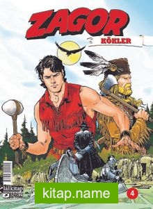 Zagor Kökler Sayı: 4 / Büyük Öfke