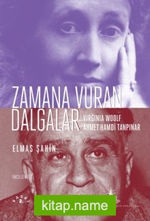 Zamana Vuran Dalgalar  Wirginia Woolf ve Ahmet Hamdi Tanpınar