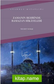 Zamanın Behrinde Ramazan Hikayeleri