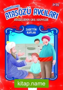 Zamanın Ötesinde Atasözü Avcıları