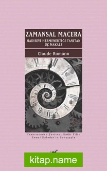 Zamansal Macera Hadisevi Hermeneutiği Tanıtan Üç Makale