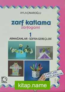 Zarf Katlama-Zarfogami 1 / Armağanlar-Sofra Gereçleri