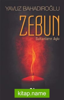 Zebun  Sultanların Aşkı