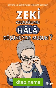 Zeki Olduğunu Hala Düşünüyor musun?