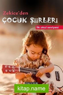 Zekice’den Çocuk Şiirleri