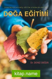 Zenginleştirilmiş Eğitim Etkinlikleri İle Doğa Eğitimi