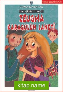 Zeugma Karagülün Laneti  Zamanın Muhafızları – II