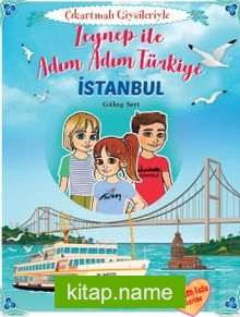 Zeynep İle Adım Adım Türkiye – İstanbul / Çıkartmalı Giysileriyle