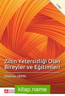 Zihin Yetersizliği Olan Bireyler ve Eğitimleri