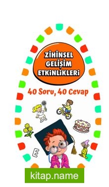 Zihinsel Gelişim Etkinlikleri / 40 Soru 40 Cevap 2