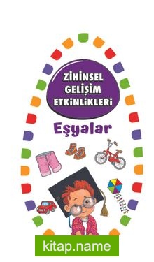 Zihinsel Gelişim Etkinlikleri / Eşyalar