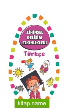 Zihinsel Gelişim Etkinlikleri / Türkçe