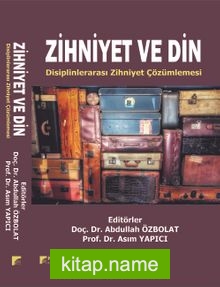 Zihniyet ve Din Disiplinlerarası Zihniyet Çözümlemesi