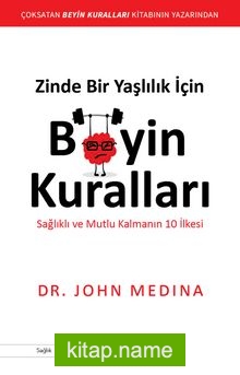 Zinde Bir Yaşlılık İçin Beyin Kuralları