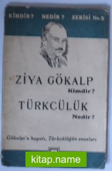 Ziya Gökalp Kimdir? Türkçülük Nedir? (Kod: 5-F-26)