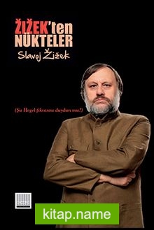 Zizek’ten Nükteler (Şu Hegel Fıkrasını Duydun Mu?) (Ciltli)