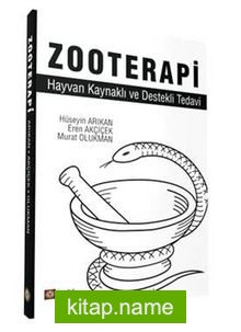 Zooterapi Hayvan Kaynaklı ve Destekli Tedavi