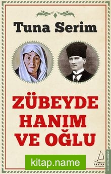 Zübeyde Hanım ve Oğlu