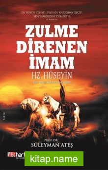 Zulme Direnen İmam Hz. Hüseyin