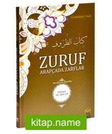 Zuruf Arapçada Zarflar (Tercüme ve Dipnotlar)