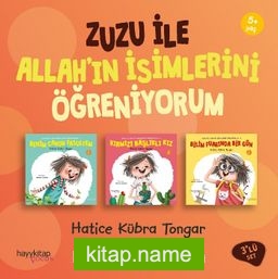 Zuzu ile Allah’ın Güzel İsimlerini Öğreniyorum (3’lü Set)