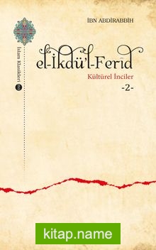 el-İkdü’l-Ferîd / Kültürel İnciler 2