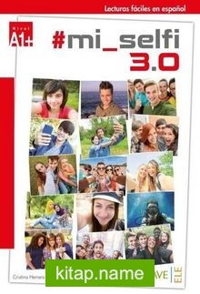 mi selfi 3.0 A1+ (Lecturas faciles en espanol)