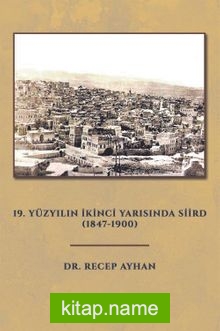 19. Yüzyılın İkinci Yarısında Siird (1847-1900)