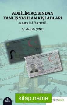 Adbilim Açısından Yanlış Yazılan Kişi Adları “Kars İli Örneği”