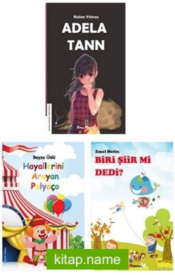 Adela Tann – Biri Şiir Mi Dedi? – Hayallerini Arayan Palyaço Çocuk Kitapları Seti (3 Kitap)