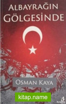 Albayrağın Gölgesinde