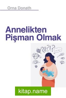 Annelikten Pişman Olmak