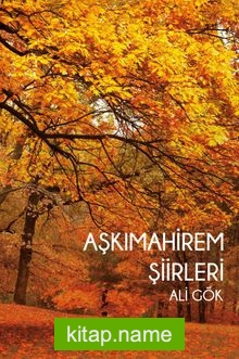 Aşkımahirem Şiirleri