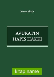 Avukatın Hapis Hakkı