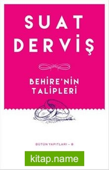 Behire’nin Talipleri / Bütün Yapıtları 8