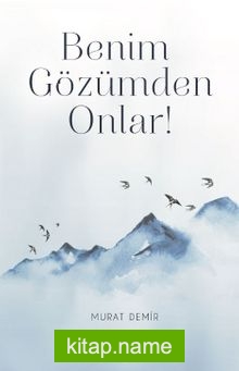 Benim Gözümden Onlar