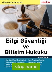 Bilgi Güvenliği ve Bilişim Hukuku