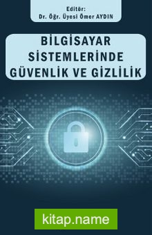 Bilgisayar Sistemlerinde Güvenlik ve Gizlilik