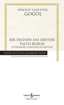 Bir Delinin Anı Defteri Palto-Burun -Petersburg Öyküleri ve Fayton-Ciltli