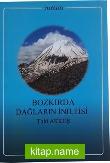 Bozkırda Dağların İniltisi