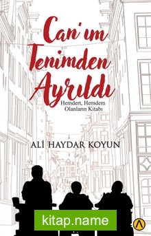 Can’ım Tenimden Ayrıldı