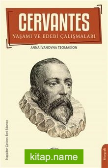 Cervantes Yaşamı ve Edebi Çalışmaları