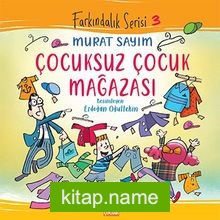 Çocuksuz Çocuk Mağazası / Farkındalık Serisi 3