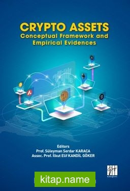 Crypto Assets Conceptual Framework and Empirical Evidences