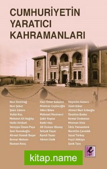 Cumhuriyetin Yaratıcı Kahramanları