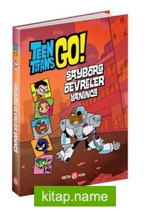 DC Comics: Teen Titans Go! Sayborg Devreler Yanınca